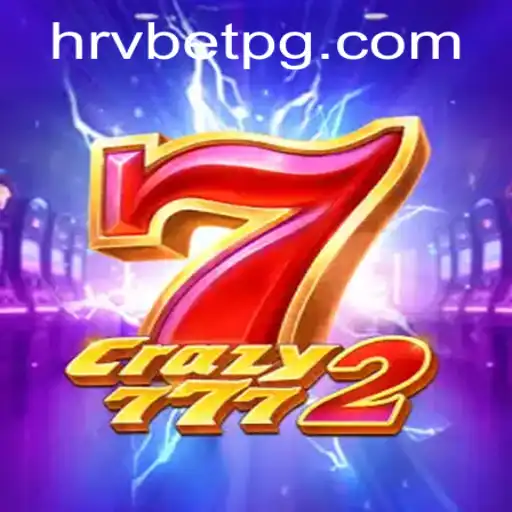 Crazy7772: Descubra a Nova Sensação dos Jogos Online com HRVBET.COM