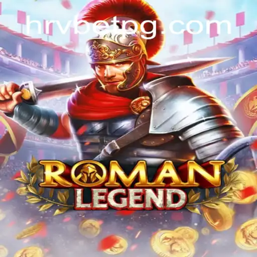 Descubra o Fascinante Mundo de RomanLegend com HRVBET.COM